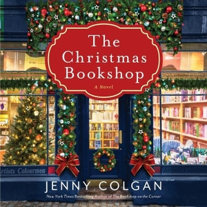 Colgan, Jenny. The Christmas Bookshop Lib/E. HARPERCOLLINS, 2021.