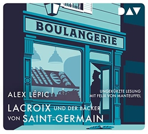 Lépic, Alex. Lacroix und der Bäcker von Saint-Germain. Sein zweiter Fall - Ungekürzte Lesung mit Felix von Manteuffel. Der Audio Verlag GmbH, 2020.