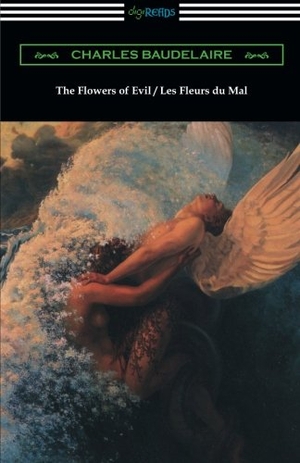 Baudelaire, Charles. The Flowers of Evil / Les Fleurs du Mal (Translated by William Aggeler with an Introduction by Frank Pearce Sturm). Lynda Jones Mubarak, 2015.