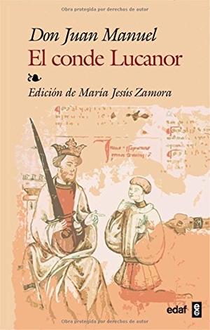 Juan Manuel, Infante De Castilla. El conde Lucanor. Editorial Edaf, S.L., 2004.