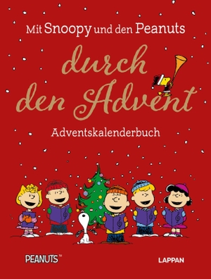 Schulz, Charles M.. Peanuts Geschenkbuch: Mit Snoopy und den Peanuts durch den Advent - Adventskalenderbuch mit perforierten Seiten zum Auftrennen. Lappan Verlag, 2026.
