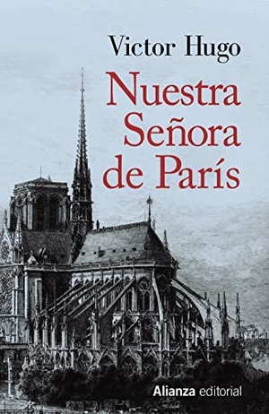 Hugo, Victor. Nuestra Señora de París. Alianza Editorial, 2021.