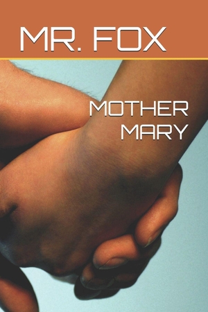Fox. MOTHER MARY. Independently published, 2025.