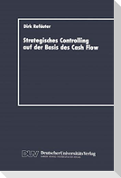 Strategisches Controlling auf der Basis des Cash Flow