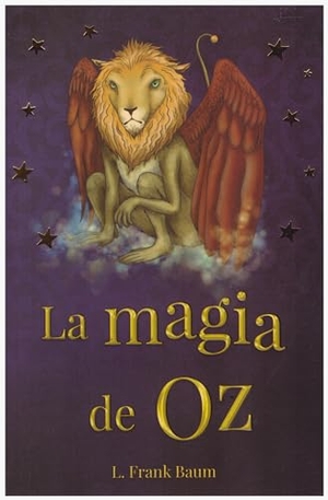 Baum, L. Frank. La Magia de Oz. Tomo, 2018.