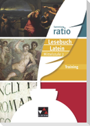ratio Lesebuch Latein - Training Mittelstufe 2