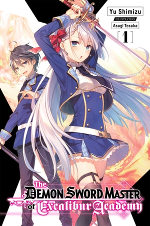 Tohsaka, Asagi / Yu Shimizu. The Demon Sword Master of Excalibur Academy, Vol. 1 (light novel). Little, Brown & Company, 2020.