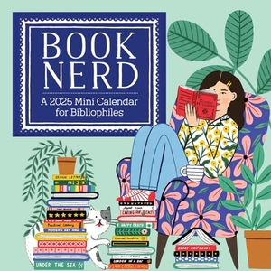 Maguire, Holly / Workman Calendars. Book Nerd Mini Wall Calendar 2025. Workman Publishing, 2024.