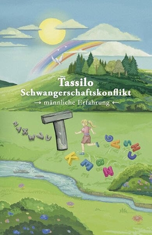 Schmidt, Garbiel. Tassilo Schwangerschaftskonflikt - Männliche Erfahrung. NOEL-Verlag, 2026.