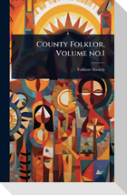 County Folklor, Volume no.1