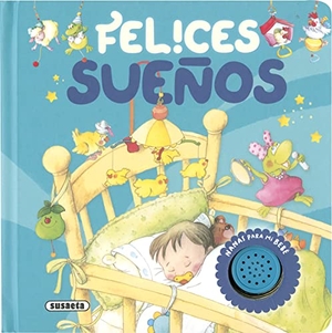 González, Marifé. Felices sueños. Susaeta Ediciones, 2023.