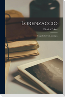 Lorenzaccio; Tragödie In Fünf Aufzügen