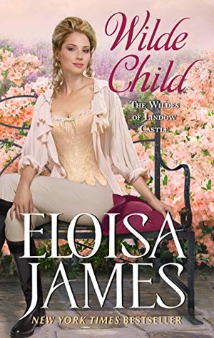 James, Eloisa. Wilde Child - Wildes of Lindow Castle. HarperCollins, 2021.