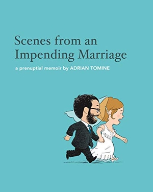 Tomine, Adrian. Scenes from an Impending Marriage - a prenuptial memoir. Faber & Faber, 2011.