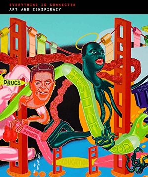 Eklund, Douglas / Alteveer, Ian et al. Everything Is Connected - Art and Conspiracy. Yale University Press, 2018.