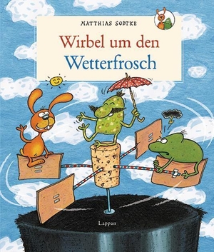 Sodtke, Matthias. Wirbel um den Wetterfrosch. Lappan Verlag, 2017.