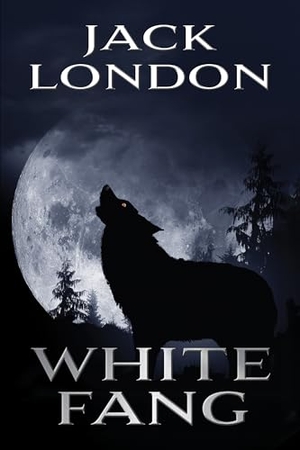 London, Jack. White Fang. G&D Media, 2025.