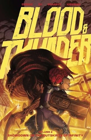 Cereno, Benito / Robert Kirkman. Blood & Thunder Vol. 2 - Showdown on the Outskirts of Infinity. Image Comics, 2026.