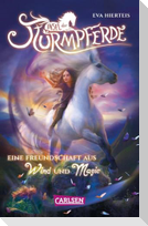 Insel der Sturmpferde 1: Eine Freundschaft aus Wind und Magie