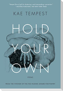 Hold Your Own: Poems