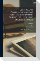 Letters and Correspondence of John Henry Newman During His Life in the English Church