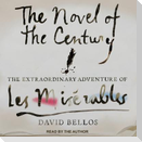 The Novel of the Century Lib/E: The Extraordinary Adventure of Les Misérables