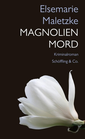 Maletzke, Elsemarie. Magnolienmord. Schoeffling + Co., 2020.