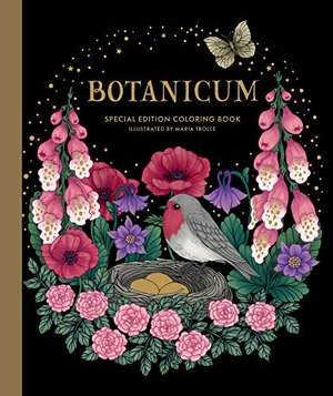 Trolle, Maria. Botanicum Coloring Book - Hardcover Adult Coloring Book Featuring Thick, High-Quality Paper. Gibbs Smith, 2020.