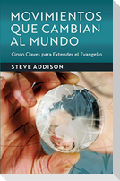 Movimientos Que Cambian Al Mundo