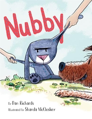 Richards, Dan. Nubby. Knopf Doubleday Publishing Group, 2023.