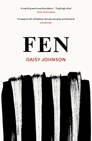 Johnson, Daisy. Fen. Vintage Classics, 2017.