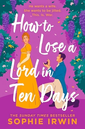 Irwin, Sophie. How to Lose a Lord in Ten Days. Harper Collins Publ. UK, 2025.