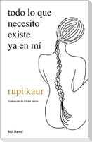 Todo lo que necesito existe ya en mí