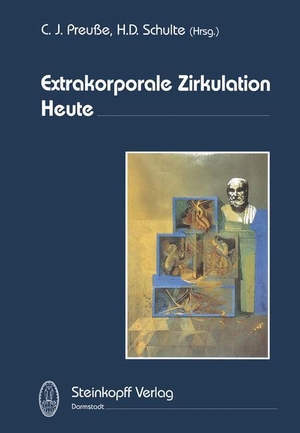 Schulte, K. -L. / C. J. Preusse. Extrakorporale Zirkulation Heute. Steinkopff, 2012.