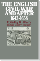 The English Civil War and after, 1642¿1658