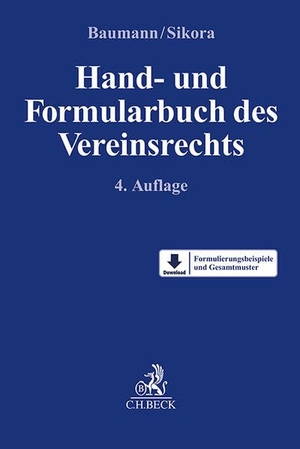 Baumann, Thomas / Markus Sikora (Hrsg.). Hand- und Formularbuch des Vereinsrechts. C.H. Beck, 2026.