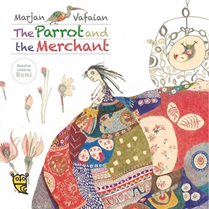 Goodhart, Pippa. The Parrot and the Merchant. Tiny Owl Publishing Ltd, 2017.