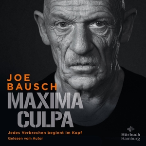 Bausch, Joe / Bertram Job. Maxima Culpa - Jedes Verbrechen beginnt im Kopf: 1 CD. Hörbuch Hamburg, 2022.