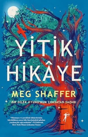Shaffer, Meg. Yitik Hikaye. Artemis Yayinlari, 2026.