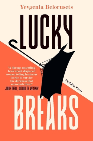 Belorusets, Yevgenia. Lucky Breaks. Pushkin Press, 2022.