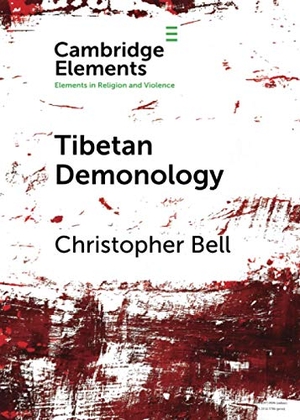 Bell, Christopher. Tibetan Demonology. Cambridge University Press, 2020.