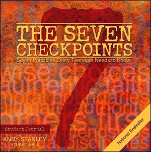 Stanley, Andy / Stuart Hall. The Seven Checkpoints Student Journal. Howard Books, 2001.