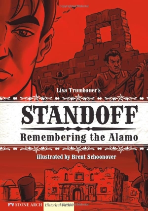 Trumbauer, Lisa. Standoff - Remembering the Alamo. Capstone, 2008.