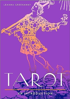 Greenaway, Leanna. Tarot - Your Plain & Simple Guide to Major and Minor Arcana Card Meanings and Interpreting Spreads. Red Wheel, 2024.