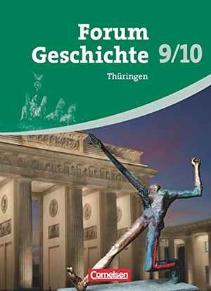 Hofmeier, Franz / Regenhardt, Hans-Otto et al. Forum Geschichte 9./10. Schuljahr. Schülerbuch Thüringen. Cornelsen Verlag GmbH, 2014.