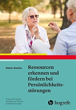 Sachse, Rainer. Ressourcen erkennen und fördern bei Persönlichkeitsstörungen. Hogrefe Verlag GmbH + Co., 2023.