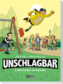 Unschlagbar! 2: Mein Nachbar, der Superheld - Hardcoverausgabe