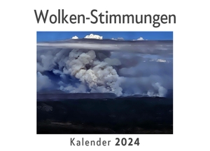 Müller, Anna. Wolken-Stimmungen (Wandkalender 2024, Kalender DIN A4 quer, Monatskalender im Querformat mit Kalendarium, Das perfekte Geschenk). 27amigos, 2023.