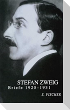 Stefan Zweig: Briefe 1920-1931