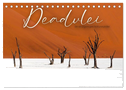 Deadvlei - Ein einzigartiges Naturwunder. (Tischkalender 2024 DIN A5 quer), CALVENDO Monatskalender